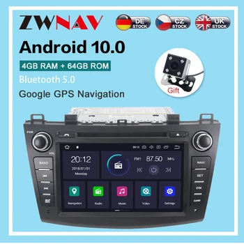 Android10.0 4G+64GB Auto radio atskaņotāju, GPS Navigācijas Priekš Mazda 3 2 2009. - 2012. Gadam Multimediju Atskaņotājs, Radio, stereo galvas vienības video dsp