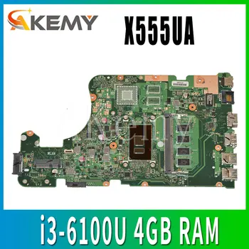 AKEMY X555UA sākotnējā mainboard par ASUS X555UJ X555UF X555UQ X555UB X555U F555U A555U K555U i3-6100U 4GB RAM Klēpjdators mātesplatē